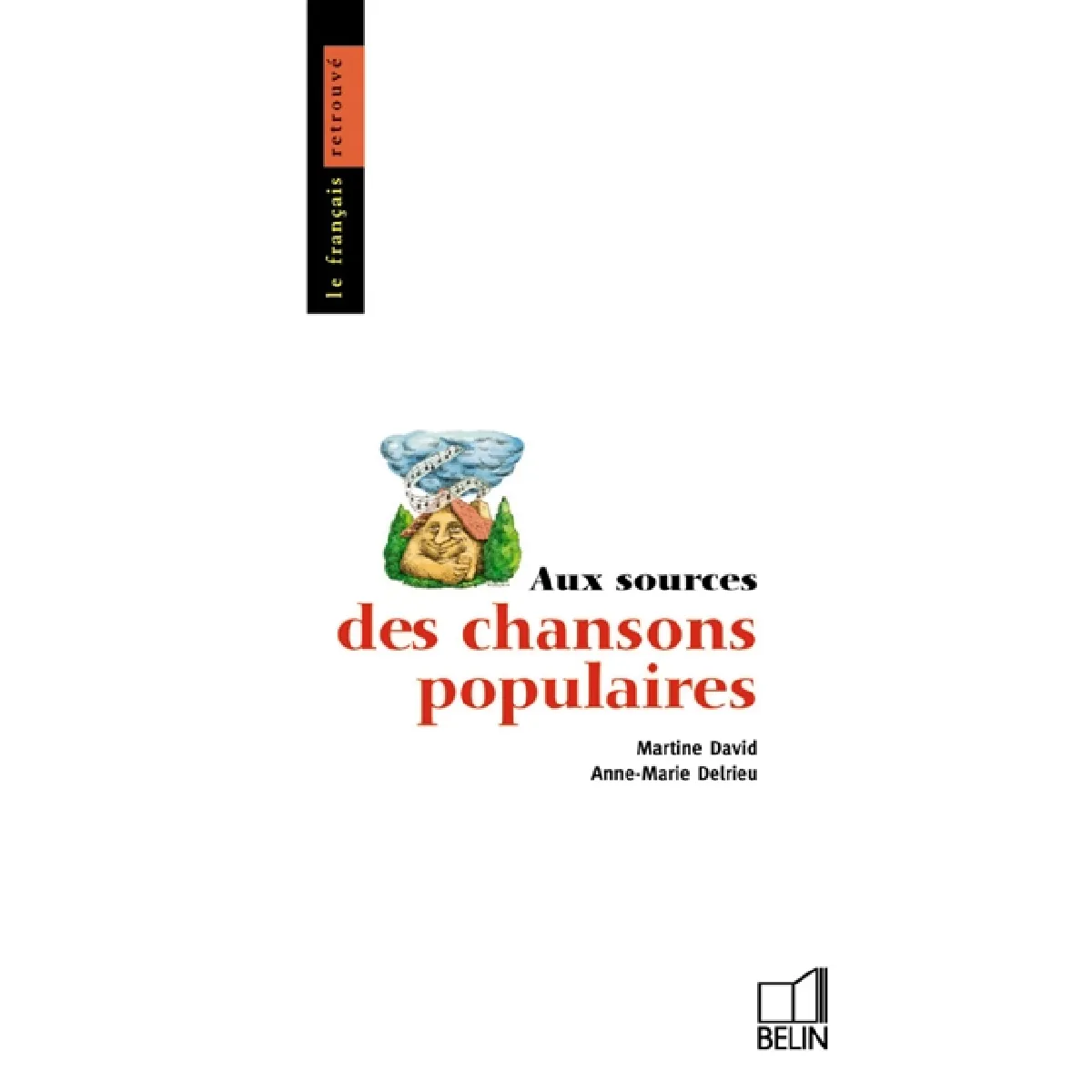 Aux sources des chansons populaires · Occasion