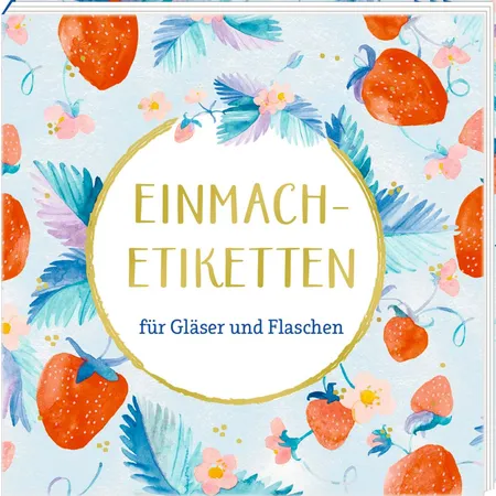 Coppenrath Verlag Etikettenbüchlein: Einmach-Etiketten für Gläser und Flaschen - All about blue