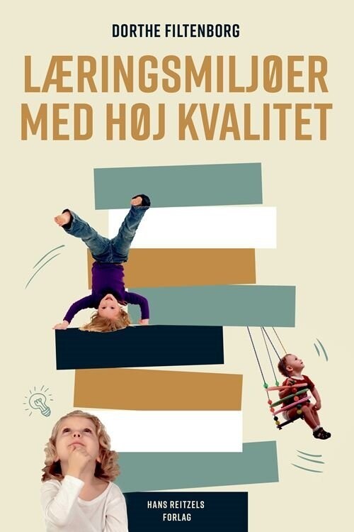 Læringsmiljøer Med Høj Kvalitet - Dorthe Filtenborg - Bog