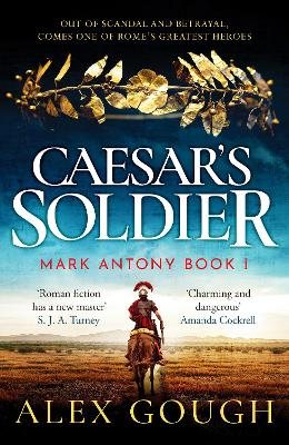 Caesar's Soldier - The Mark Antony Series (Hardback)