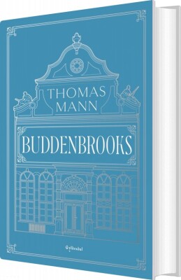 Buddenbrooks - Thomas Mann - Bog