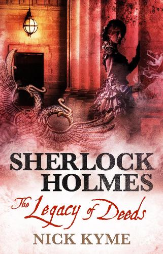 Sherlock Holmes - The Legacy of Deeds (Paperback)