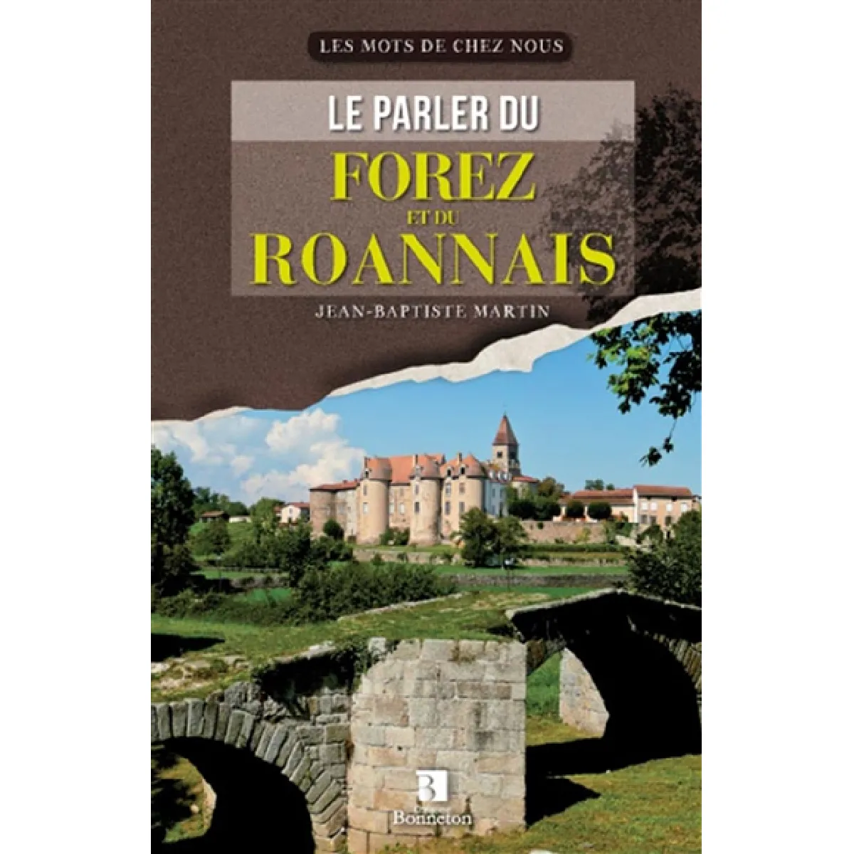 Le parler du Forez et du Roannais · Occasion