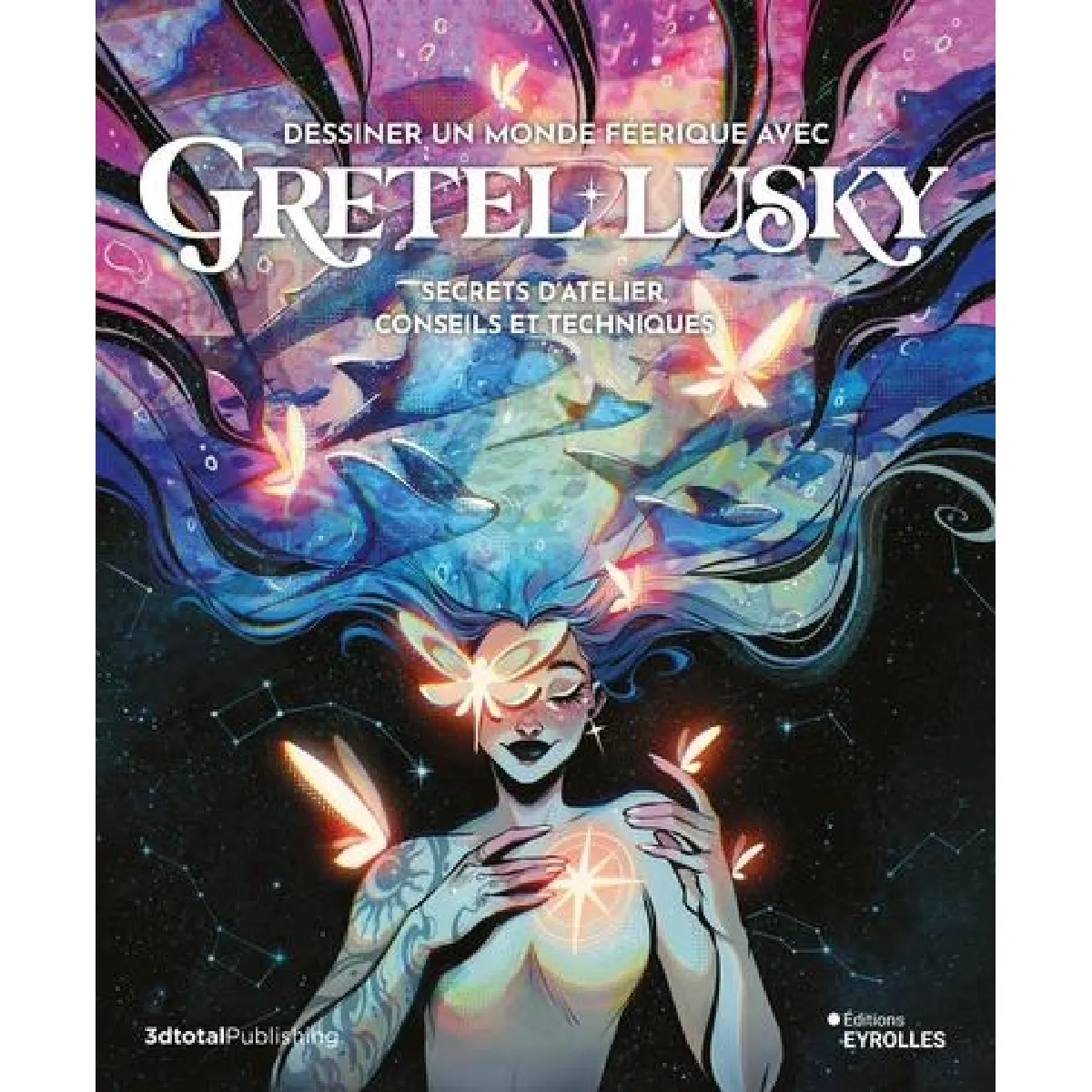Dessiner un monde féerique avec Gretel Lusky : secrets d'atelier, conseils et techniques