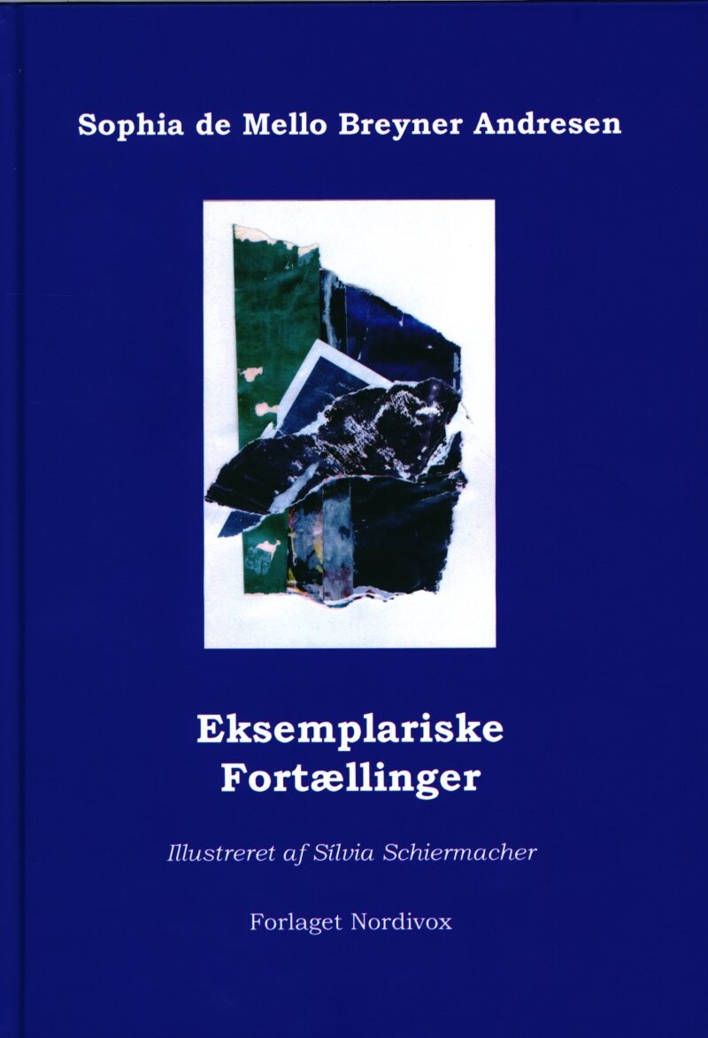 Eksemplariske Fortællinger - Sophia De Mello Breyner Andresen - Bog