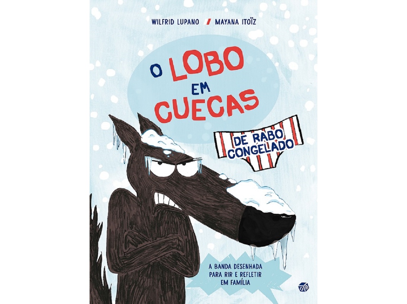 LIVRO O LOBO EM CUECAS DE RABO CONGELADO