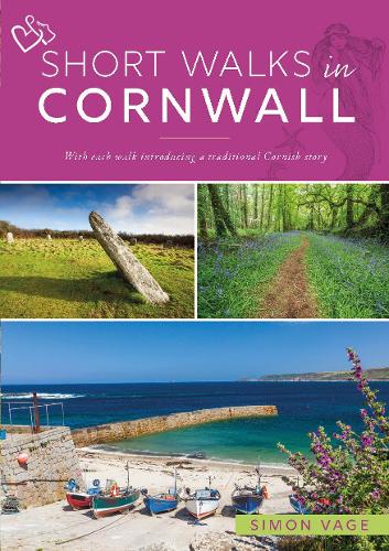 Short Walks in Cornwall: With each walk introducing a traditional Cornish story - Love Cornwall (Paperback)