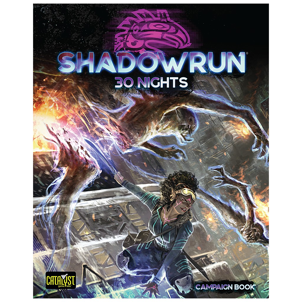 Shadowrun 6th Edition - 30 Nights