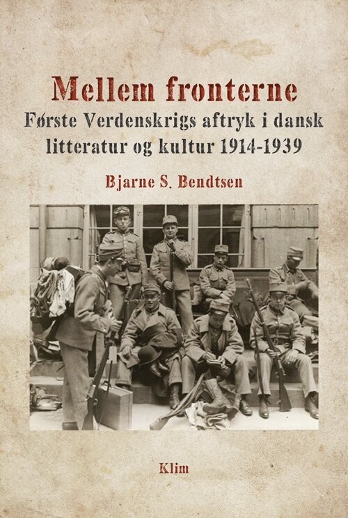 Mellem Fronterne - Bjarne S. Bendtsen - Bog
