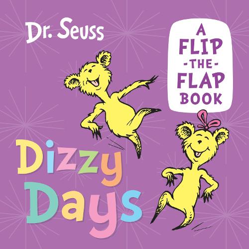Dizzy Days: A Flip-the-Flap Book (Board book)
