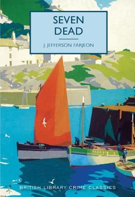 Seven Dead - British Library Crime Classics (Paperback)