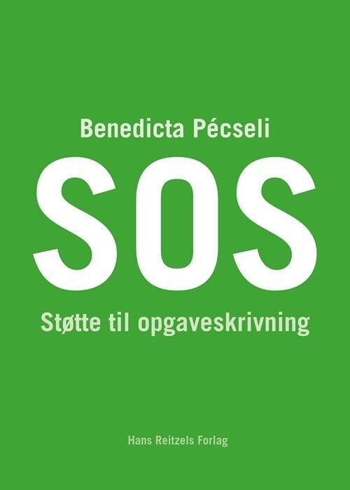Sos - Støtte Til Opgaveskrivning - Benedicta Pecseli - Bog