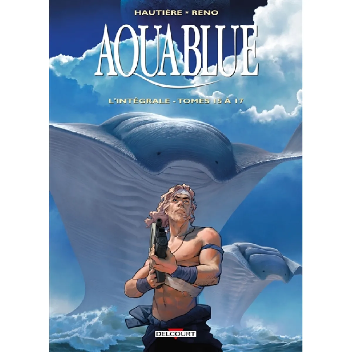 Aquablue : l'intégrale. Vol. 6. Tomes 15 à 17