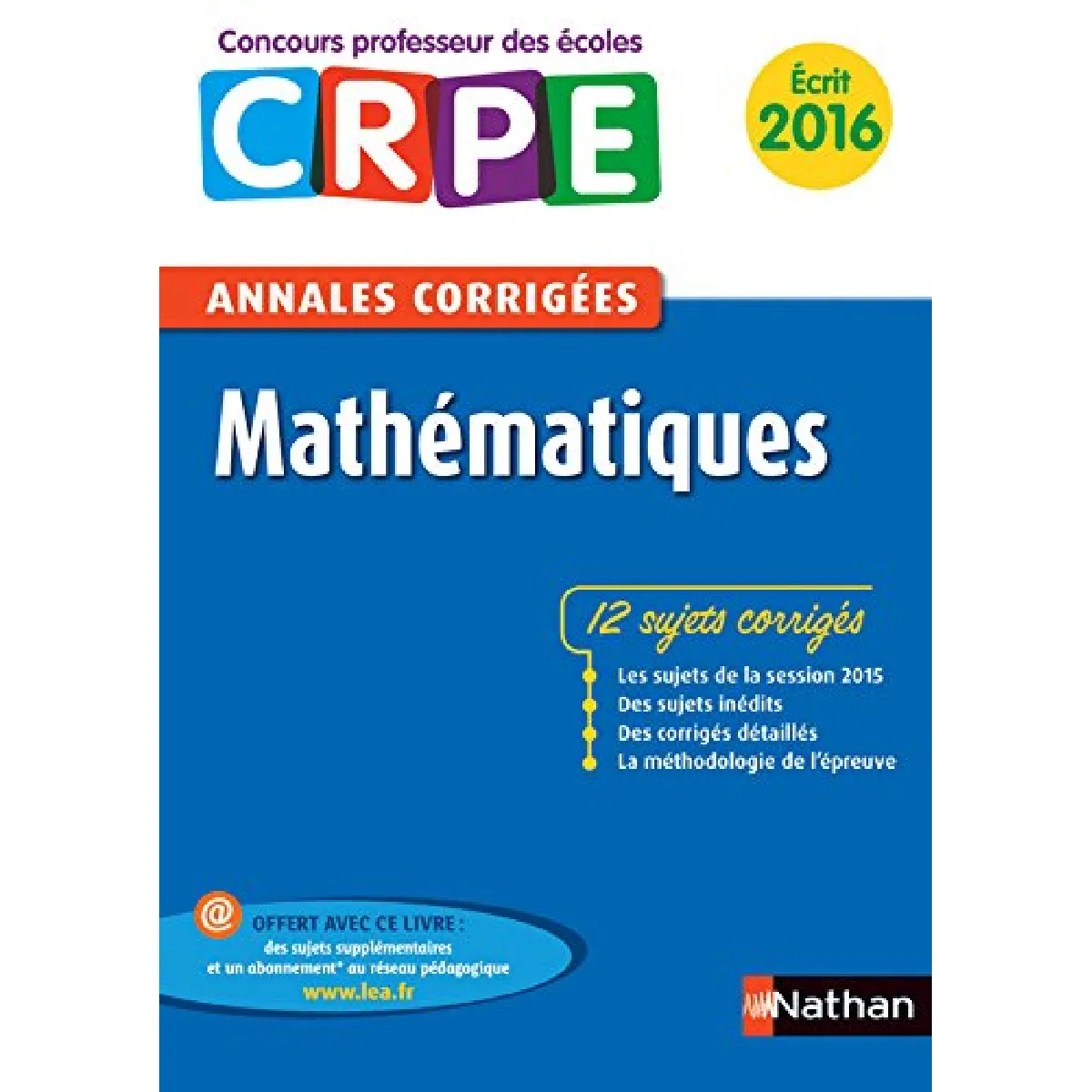 Mathématiques, écrit 2016 : concours professeur des écoles : annales corrigées · Occasion