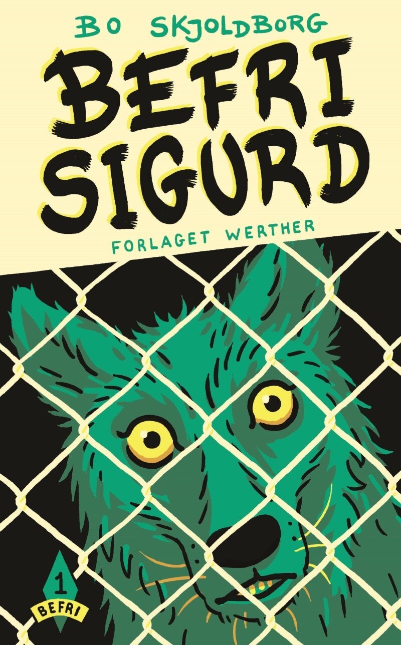 Befri Sigurd - Bo Skjoldborg - Bog