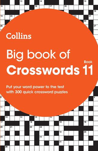 Big Book of Crosswords 11: 300 Quick Crossword Puzzles - Collins Crosswords (Paperback)
