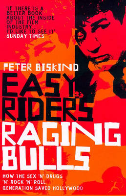 Easy Riders, Raging Bulls (Paperback)
