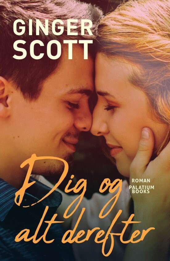 Dig Og Alt Derefter - Ginger Scott - Bog