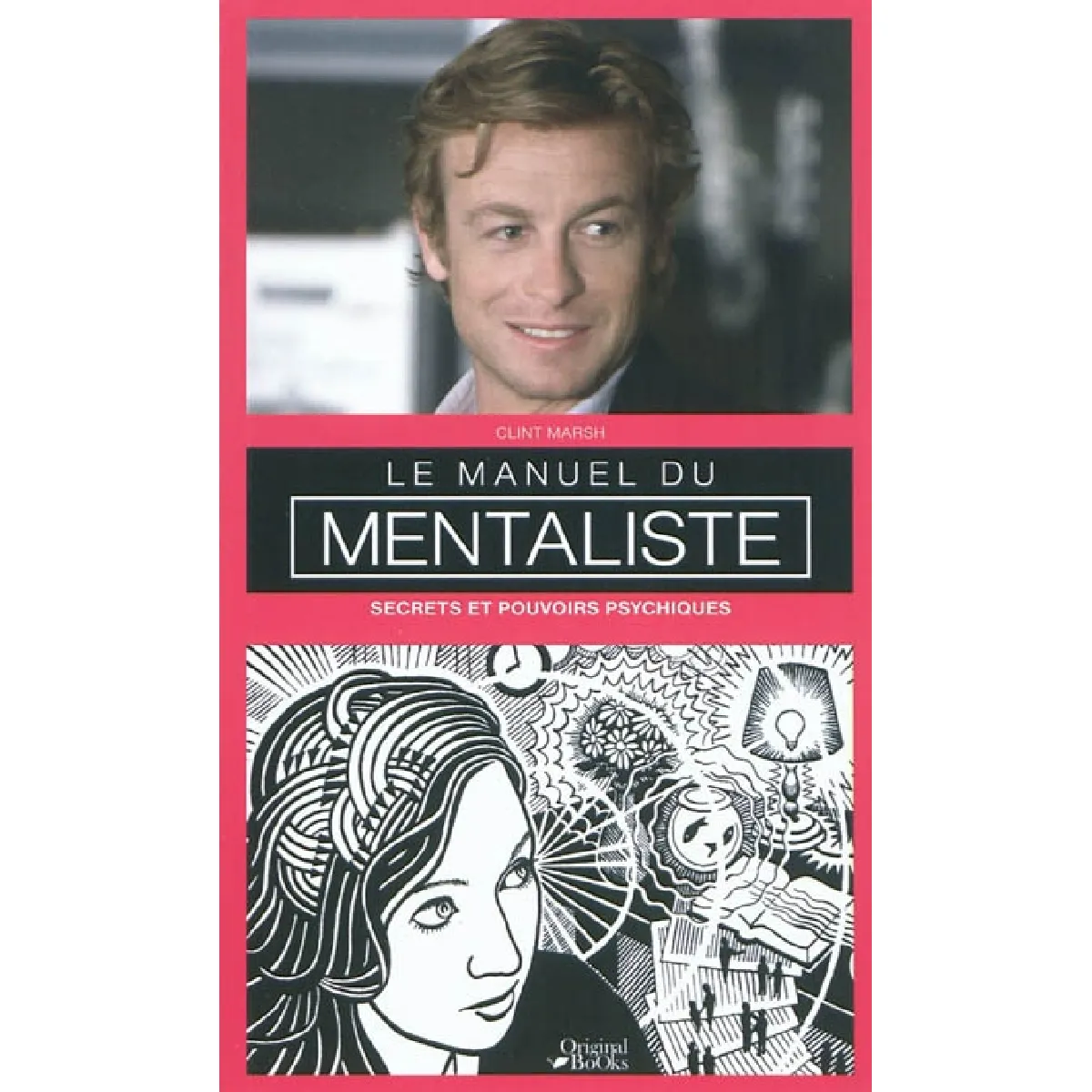 Le manuel du mentaliste : secrets et pouvoirs psychiques · Occasion
