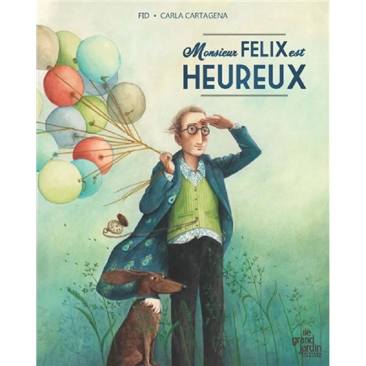 Monsieur Felix est heureux · Occasion