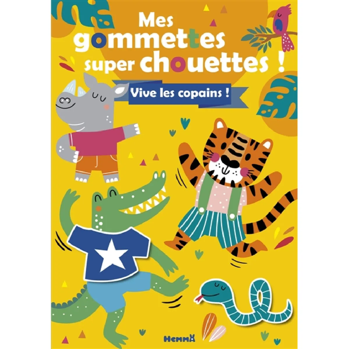 Mes gommettes super chouettes ! : Vive les copains !