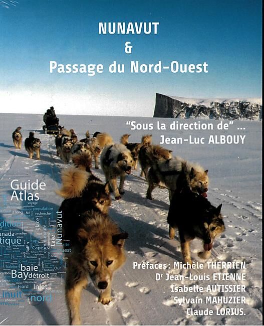 GRANDS NORDISTES - NUNAVUT ET PASSAGE DU NORD OUEST