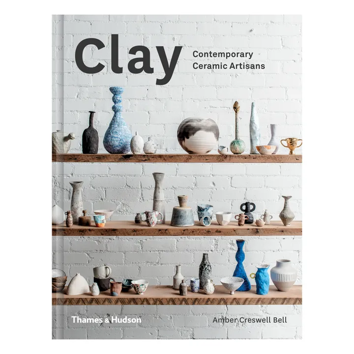 Thames & Hudson Clay Contemporary Ceramic Artisans - EN