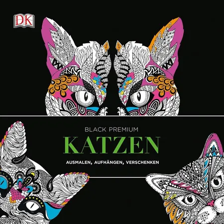 DK Verlag Black Premium. Katzen: Ausmalen, Aufhängen, Verschenken