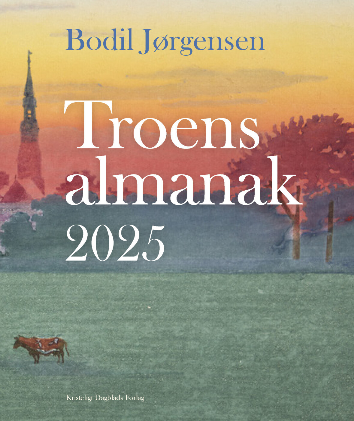 Troens Almanak 2025 - Bodil Jørgensen - Bog