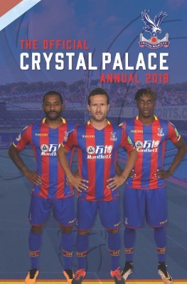 The Official Crystal Palace Annual 2018 (Hardback)