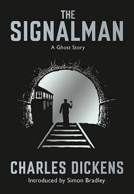 The Signalman: A Ghost Story (Paperback)