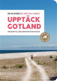 Upptäck Gotland 101 platser du inte vill missa