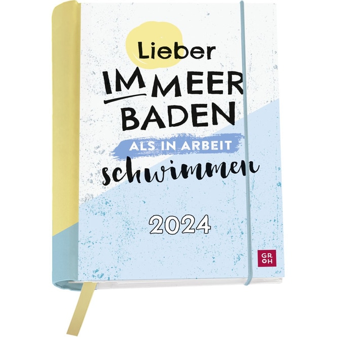 Taschenkalender - Lieber im Meer baden, als in Arbeit schwimmen - 2024