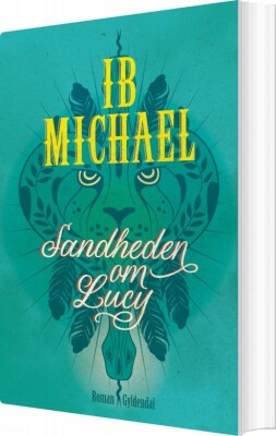 Sandheden Om Lucy - Ib Michael - Bog