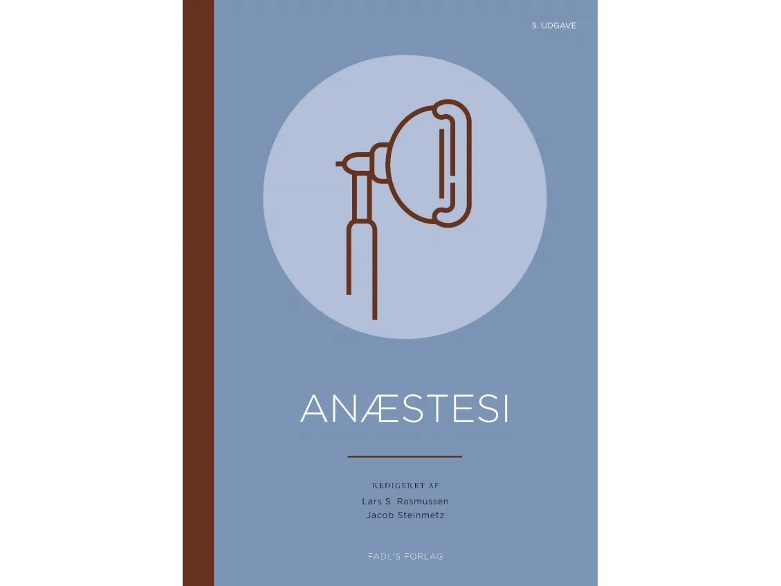 Anæstesi, 5. udgave | Lars S. Rasmussen og Jacob Steinmetz (red.)