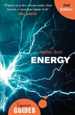 Energy: A Beginner's Guide - Beginner's Guides (Paperback)