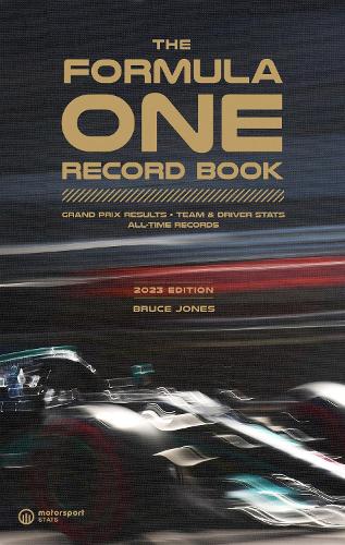The Formula One Record Book (2023): Grand Prix Results, Team & Driver Stats, All-Time Records (Paperback)