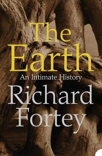 The Earth: An Intimate History (Paperback)