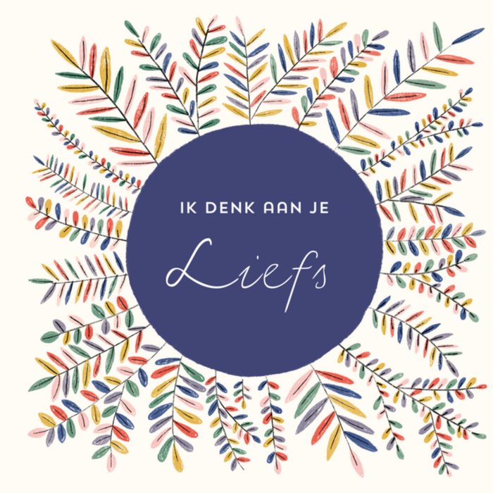 Greetz | Denken aan kaart | Liefs | Plantjes