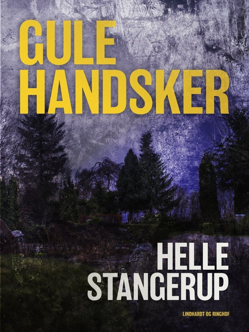 Gule Handsker - Helle Stangerup - Bog