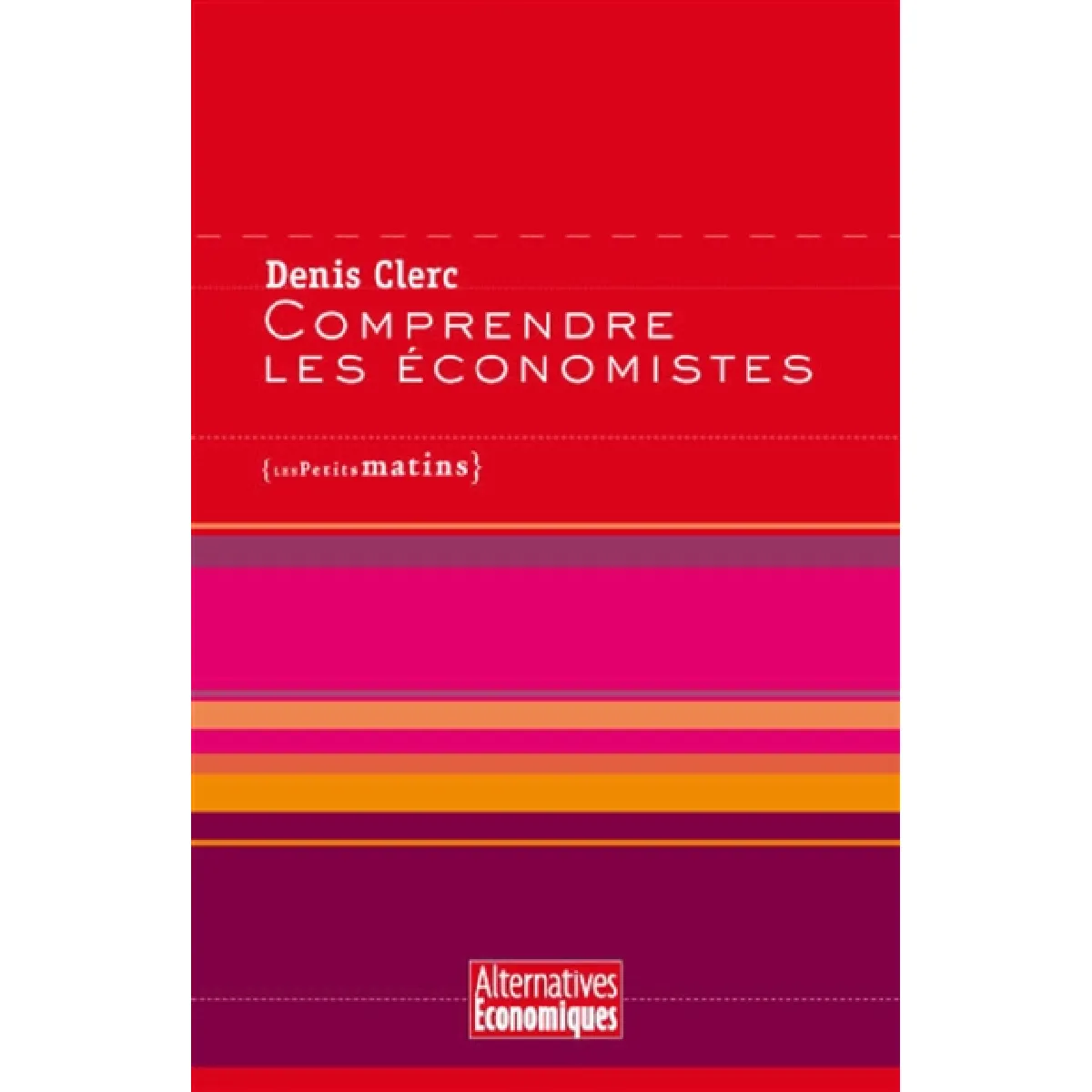 Comprendre les économistes · Occasion