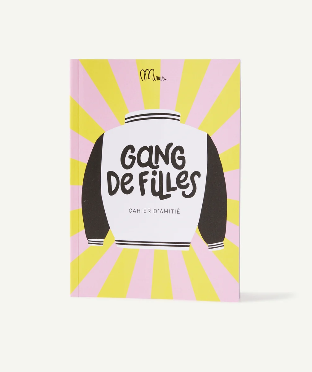 MINUSLE CAHIER D'AMITIÉ GANG DE FILLES
