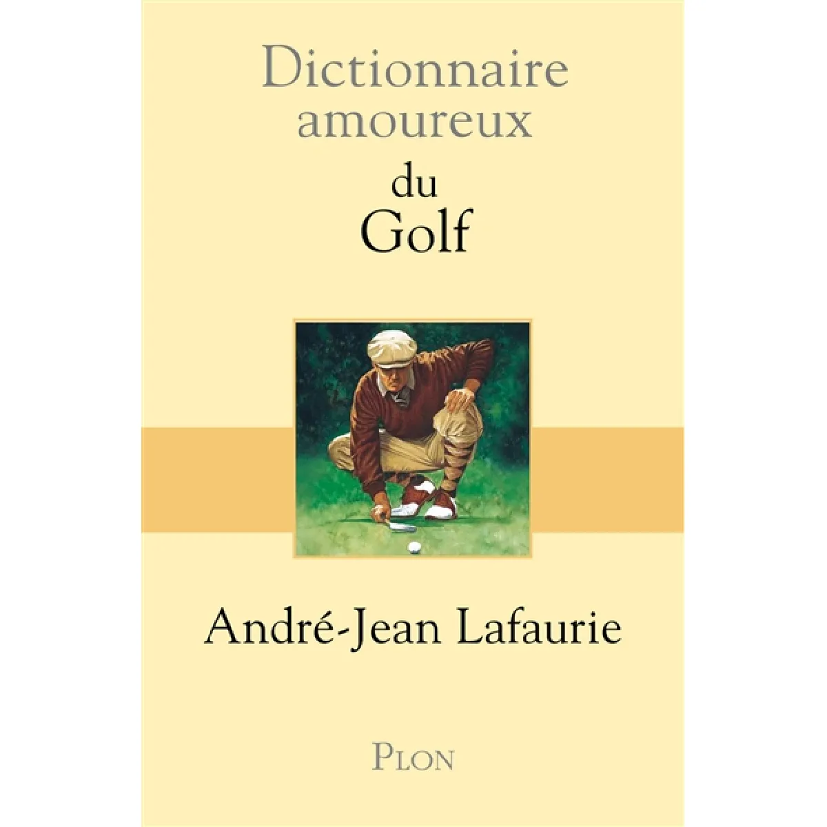 Dictionnaire amoureux du golf · Occasion