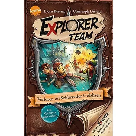 Arena Explorer Team - Verloren im Schloss der Gefahren