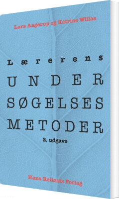 Lærerens Undersøgelsesmetoder - Lars Christian Aagerup - Bog