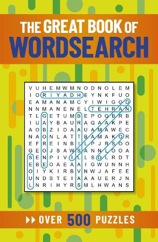 The Great Book of Wordsearch: Over 500 Puzzles (Paperback)
