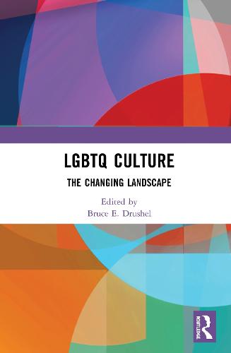 LGBTQ Culture: The Changing Landscape (Hardback)