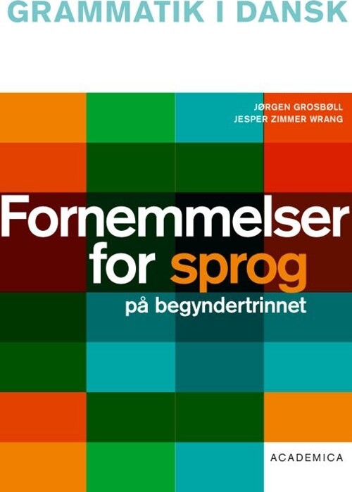 Fornemmelser For Sprog På Begyndertrinnet - Jesper Zimmer Wrang - Bog