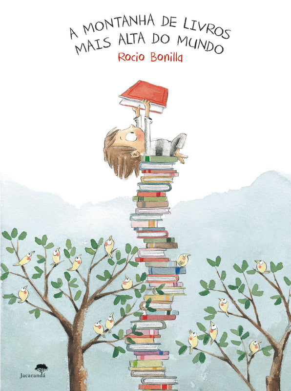 A Montanha de Livros Mais Alta do Mundo de Rocio Bonilla