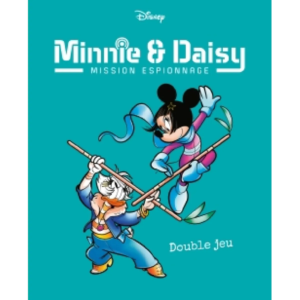 Minnie & Daisy : mission espionnage. Vol. 2. Double jeu · Occasion